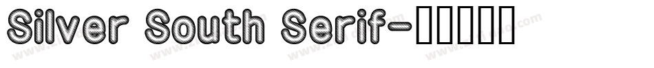 Silver South Serif字体转换